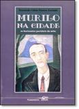 Murilo na cidade os horizontes portateis do mito - Edifurb
