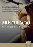Musculação - Nova Concepção Russa de Treinamento - Juruá