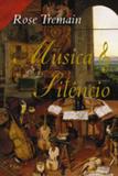 Música e Silêncio - Editora rocco