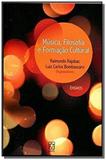 Música, Filosofia E Formacao Cultural. Ensaios - Educs