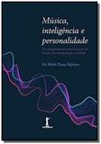 Musica inteligencia e personalidade - vide - Vide editorial