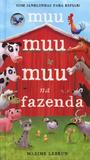 Muu muu muu na fazenda: com janelinhas para espiar