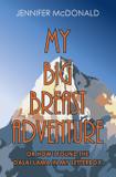My Big Breast Adventure - For pity sake publishing pty ltd