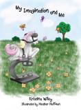 My Imagination and Me - Precious dreams publishing