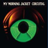 My Morning Jacket - Circuital - CD - Som livre