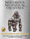 Mysterious Mechanical Creatures Coloring Activities - West suffolk cbt service ltd