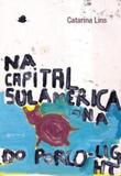 Na capital sul-americana do porco light - 7 letras