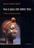 Na casa de meu pai: a africa na filosofia da cultura - Contraponto