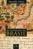 Na Conquista do Brasil - Ateliê editorial