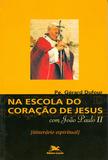 Na escola do coração de Jesus com João Paulo II