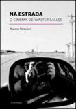 Na estrada - o cinema de walter salles - Publifolha