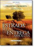 Na Estrada Real da Entrega Absoluta - Ad santos