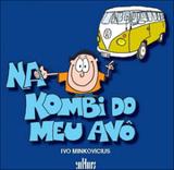Na kombi do meu avo - Editora de cultura