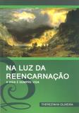 Na Luz da Reencarnação - A Vida é Sempre Vida - Allan kardec