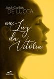Na Luz da Vitória - Intervidas