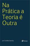 Na Pratica A Teoria e Outra - Sinergia