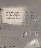 Na Pureza Do Sacrilegio - Atelie editorial