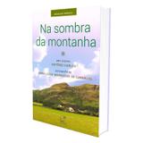Na Sombra Da Montanha - Lúmen