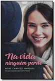 Na vida ninguem perde - Vida e consciencia