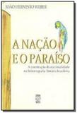 Nacao e o paraiso, a - Ufsc