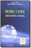 Nacional x global: uniao europeia e mercosul - Renovar