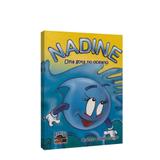 Nadine: Uma Gota no Oceano - Gibi - A.kardec