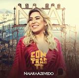 Naiara Azevedo - Contraste - CD - Som livre