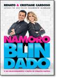Namoro Blindado: O Seu Relacionamento À Prova de Coração Partido - Thomas nelson - vida melhor