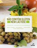 Nao contem gluten nem lactose - lapinha spa suas receitas, seus segredos - Senac rj