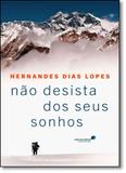 Não Desista dos Seus Sonhos - United press - hagnos