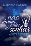 Nao durma antes de sonhar - Novo seculo