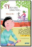Não Era Uma Vez - Global