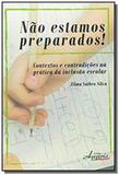 Não estamos preparados! contextos e contradicoes n - Appris editora
