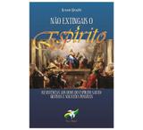 Não extingais o espírito - renato menghi - Armazem