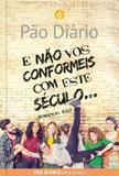 Não os Conformeis com Este Mundo - Pao diario