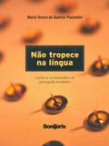 Não Tropece Na Língua. Lições e Curiosidades do Português Brasileiro - Editora bonijuris