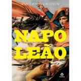 Napoleão: Uma vida 1ª EDIÇÃO - Amarilys editora