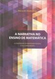 Narrativa no ensino de matematica, a - Lf - livraria da fisica