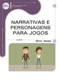 Narrativas e personagens para jogos - Erica