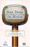 Nas telas da midia - Ata - atomo e alinea