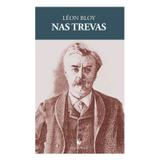 Nas Trevas - Léon Bloy - Editora ecclesiae