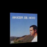 Nascer de Novo - Clube arte produções