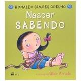 Nascer Sabendo - Ftd - agua branca