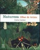 Natureza, olhar de artista - Dcl difusao cultural