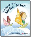 Navegando pela historia do livro - Moderna - paradidaticos
