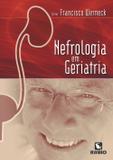 Nefrologia Em Geriatria / Werneck - Ed rubio
