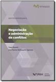 Negociação e Administração de Conflitos - Fgv