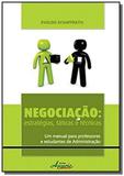 Negociacao: estrategias, taticas e tecnicas: um ma - Appris