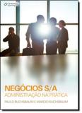 Negócios S/A: Administração na Prática - Cengage learning nacional