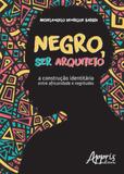 Negro, ser arquiteto - Appris